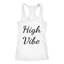 Load image into Gallery viewer, Women's High Vibe T Shirt - Black Text