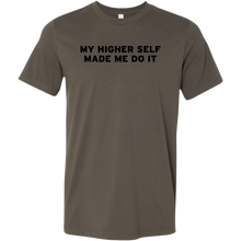 Load image into Gallery viewer, Men's My Higher Self Made Me Do It - T-Shirt - Black Text