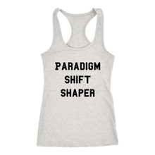 Load image into Gallery viewer, Women's Paradigm Shift Shaper T Shirt - Black Text