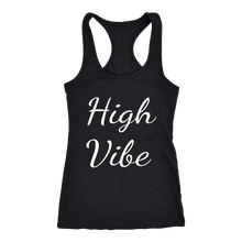 Load image into Gallery viewer, Women's High Vibe T Shirt - White Text
