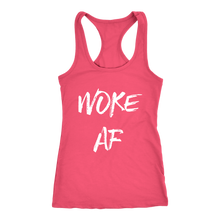 Load image into Gallery viewer, Women's Woke AF T Shirt - White Text