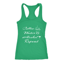 Load image into Gallery viewer, Women's Coffee Water Alcohol Repeat T Shirt - White Text