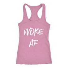 Load image into Gallery viewer, Women's Woke AF T Shirt - White Text