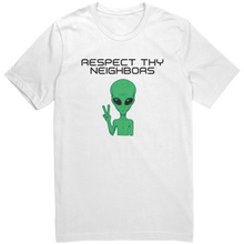 Load image into Gallery viewer, Mens_Alien_T-Shirt_-_Respect_Thy_Neighb_White_Mockup.png_15365187
