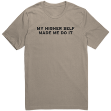 Load image into Gallery viewer, Mens_My_Higher_Self_Made_Me_Do_It_T-Shi_Tan_Mockup.png_15364667
