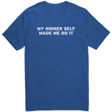 Load image into Gallery viewer, Mens_My_Higher_Self_Made_Me_Do_It_T-Shi_True_Royal_Mockup.png_15364696