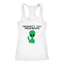 Load image into Gallery viewer, Women&#39;s Alien T-Shirt - Respect Thy Neighbors Black Text