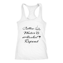 Load image into Gallery viewer, Women&#39;s Coffee Water Alcohol Repeat T-Shirt  Black Text