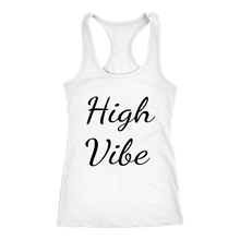 Load image into Gallery viewer, Women&#39;s High Vibe T Shirt - Black Text