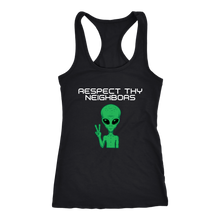 Load image into Gallery viewer, Women&#39;s Alien T-Shirt - Respect Thy Neighbors White Text