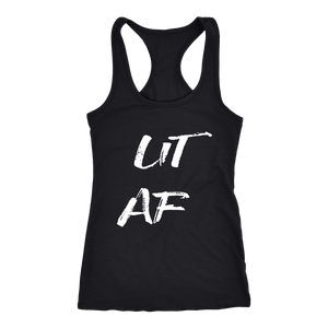 Women's Lit AF T Shirt  - White Text