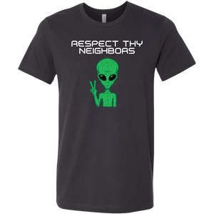 Men's Alien T-Shirt - Respect Thy Neighbors - White Text