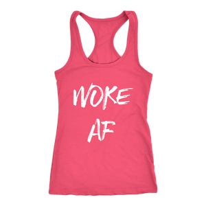 Women's Woke AF T Shirt - White Text