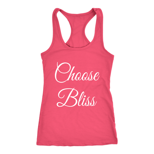 Women's Choose Bliss T Shirt - White Text