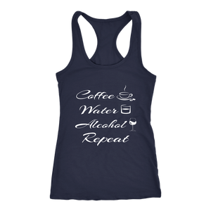 Women's Coffee Water Alcohol Repeat T Shirt - White Text