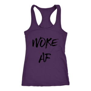 Women's Woke AF T Shirt - Black Text