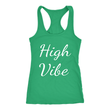 Load image into Gallery viewer, Women&#39;s High Vibe T Shirt - White Text