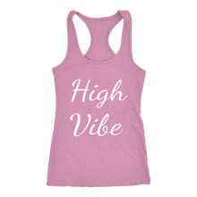 Load image into Gallery viewer, Women&#39;s High Vibe T Shirt - White Text